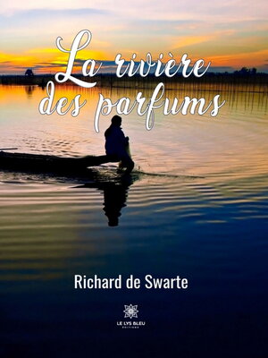 cover image of La rivière des parfums